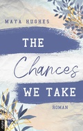 Cover: The Chances We Take - LYX