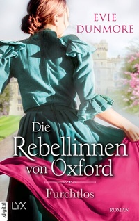Abbildung von: Die Rebellinnen von Oxford - Furchtlos - LYX