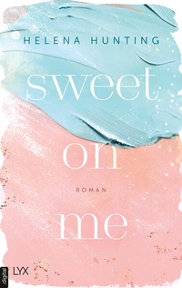 Enlarge image Cover: Sweet On Me - LYX