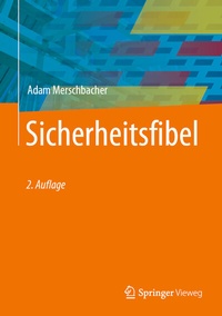 Abbildung von: Sicherheitsfibel - Springer Vieweg