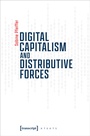 Cover: Digital Capitalism and Distributive Forces - transcript