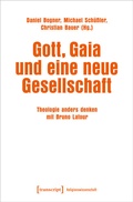 Cover: Gott, Gaia und eine neue Gesellschaft - transcript