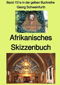 Abbildung von: gelbe Buchreihe / Afrikanisches Skizzenbuch - Band 151e in der gelben Buchreihe bei Jürgen Ruszkowski - epubli