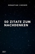 Cover: 50 Zitate zum Nachdenken - epubli