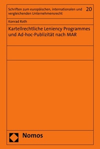 Abbildung von: Kartellrechtliche Leniency Programmes und Ad-hoc-Publizität nach MAR - Nomos
