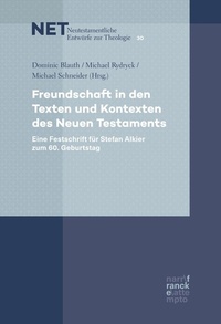 Abbildung von: Freundschaft in den Texten und Kontexten des Neuen Testaments - Narr Francke Attempto Verlag
