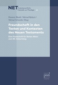 Cover: Freundschaft in den Texten und Kontexten des Neuen Testaments - Narr Francke Attempto Verlag