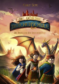 Abbildung von: Die geheime Drachenschule - Die Rebellion der Drachenreiter - Baumhaus