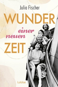 Abbildung von: Wunder einer neuen Zeit - Lübbe