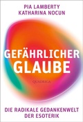 Cover: Gef&auml;hrlicher Glaube - Quadriga