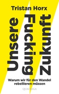 Cover: UNSERE FUCKING ZUKUNFT - Quadriga
