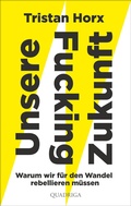 Cover: UNSERE FUCKING ZUKUNFT - Quadriga