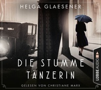 Abbildung von: Die stumme Tänzerin - Lübbe Audio