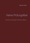 Cover: Kleine Pr&uuml;fungsfibel - BoD - Books on Demand