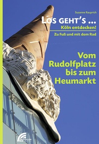 Abbildung von: Los geht´s... Vom Rudolfplatz bis zum Heumarkt - MARZELLEN-VERLAG