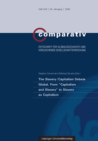 Abbildung von: The Slavery / Capitalism Debate Global. From "Capitalism and Slavery" to Slavery as Capitalism - Leipziger Uni-Vlg