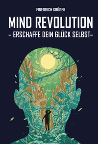 Enlarge image Cover: Mind Revolution - Macht-steuert-Wissen Verlag ein Imprint der EEV Sonne GmbH
