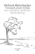 Cover: Versuch einer Ethik im Zeitalter globaler Bedrohung - HOLLITZER Verlag