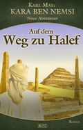 Cover: Kara Ben Nemsi - Neue Abenteuer 18: Auf dem Weg zu Halef - Blitz Verlag