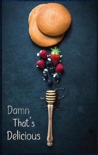 Abbildung von: Damn That's Delicious - Martina Noson