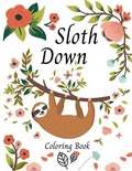 Cover: Sloth Down Coloring Book - Sven Humbot