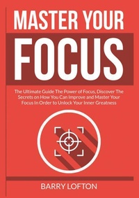 Abbildung von: Master Your Focus - Zen Mastery SRL