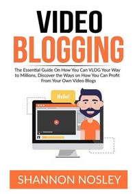 Abbildung von: Video Blogging - Zen Mastery SRL