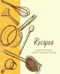 Abbildung von: Recipes - Thea J. Anoette