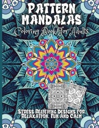 Enlarge image Cover: Pattern Mandala Coloring Book For Adults - erika ile
