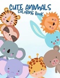 Cover: Cute Animals Coloring Book - Juliana