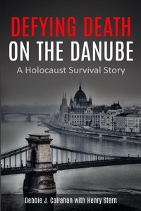 Enlarge image Cover: Defying Death on the Danube - Amsterdam Publishers