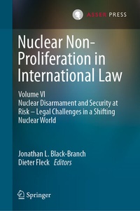 Abbildung von: Nuclear Non-Proliferation in International Law - Volume VI - T.M.C. Asser Press