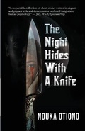 Cover: The Night Hides with a Knife - New Horn Press (in Conjunction with Mace Associates Limited)