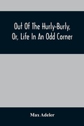 Cover: Out Of The Hurly-Burly, Or, Life In An Odd Corner - ALPHA EDITION