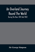 Cover: An Overland Journey Round The World - ALPHA EDITION