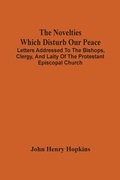 Cover: The Novelties Which Disturb Our Peace - ALPHA EDITION