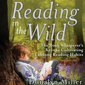 Cover: Reading in the Wild Lib/E - Tantor Audio