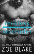 Cover: Reckless Surrender (The Surrender Series, #3) - Poison Ink Publications