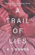 Cover: A Trail of Lies (Troubled, #3) - K T Bowes