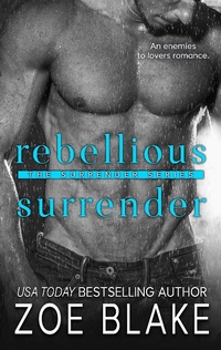 Enlarge image Cover: Rebellious Surrender (The Surrender Series, #2) - Poison Ink Publications