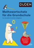 Cover: Mathewortschatz f&uuml;r die Grundschule - Duden