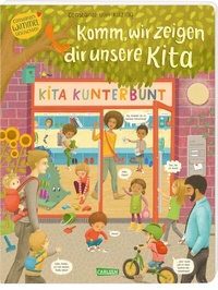 Abbildung von: Komm, wir zeigen dir unsere Kita (Constanze von Kitzings Wimmelgeschichten 1) - Carlsen