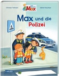 Cover: Max-Bilderb&uuml;cher: Max und die Polizei - Carlsen