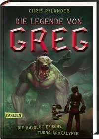 Abbildung von: Die Legende von Greg 3: Die absolut epische Turbo-Apokalypse - Carlsen