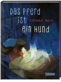 Cover: Das Pferd ist ein Hund - Carlsen