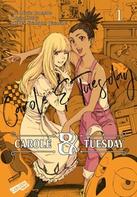 Abbildung von: Carole und Tuesday 1 - Carlsen Manga