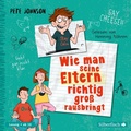 Cover: Wie man seine Eltern richtig gro&szlig; rausbringt (Eltern 6) - Silberfisch
