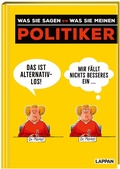 Cover: Politiker - was sie sagen <--> was sie meinen - Lappan