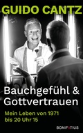 Cover: Bauchgef&uuml;hl und Gottvertrauen - Bonifatius Verlag