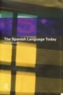 Cover: The Spanish Language Today - Routledge